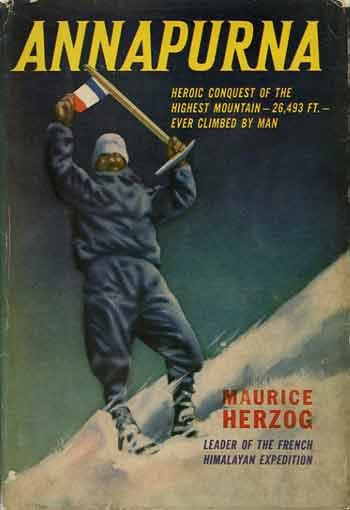 
Annapurna First Ascent - Maurice Herzog On Annapurna Summit June 3, 1950 - Annapurna by Maurice Herzog U.S. book cover
